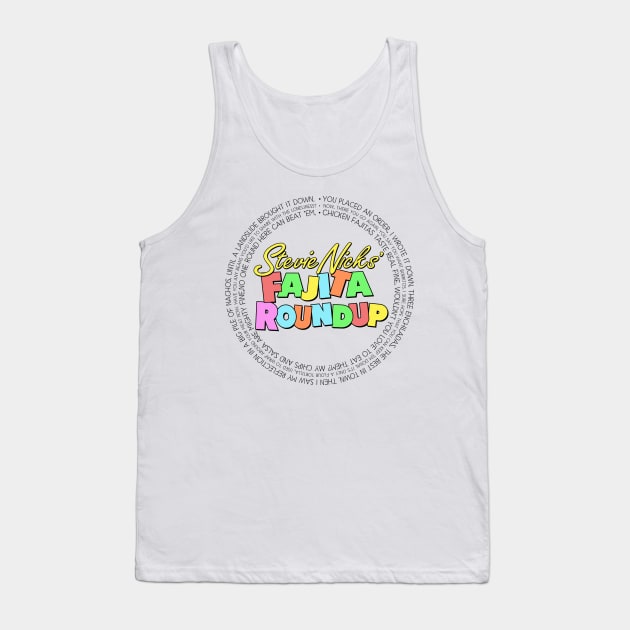 Fajita Roundup - SNL skit inspired, Stevie Nicks' Fajita Round Up Tank Top by KellyDesignCompany